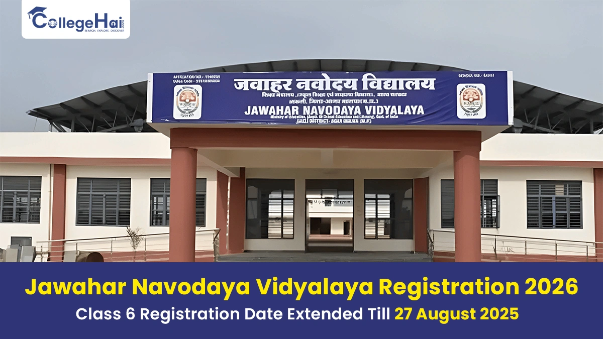Jawahar Navodaya Vidyalaya Registration 2026 Class 6 Registration Date Extended Till 27 August 2025.webp
